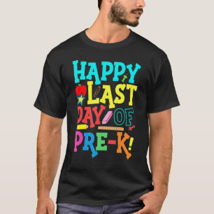 Happy Last Day Of Pre K Teacher Summber Break Stud T-Shirt