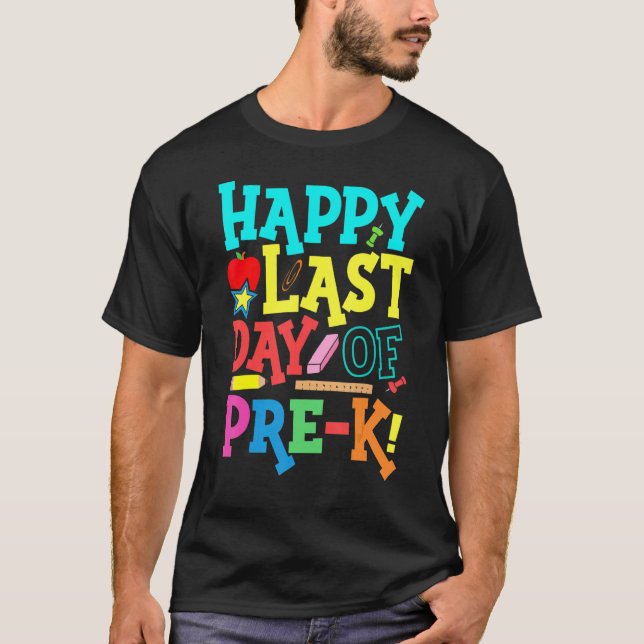 Happy Last Day Of Pre K Teacher Summber Break Stud T-Shirt (Front)