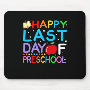Happy Last Day Of Preschool Graduation Mouse Mat