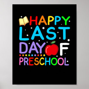 Happy Last Day Of Preschool Graduation Poster