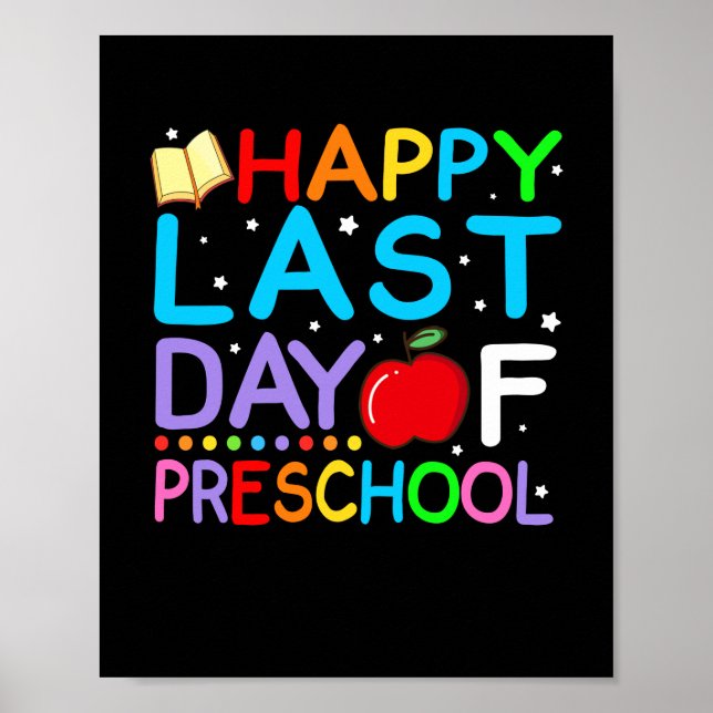 Happy Last Day Of Preschool Graduation Poster (Front)
