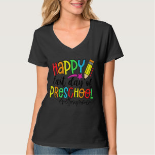 Happy Last Day Of Preschool Hello Summer Teacher K T-Shirt