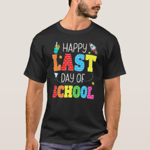 Happy Last Day Of School 2022 Students And Teacher T-Shirt