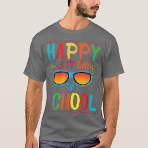 Happy Last Day Of School 2022 Teacher Student Cute T-Shirt