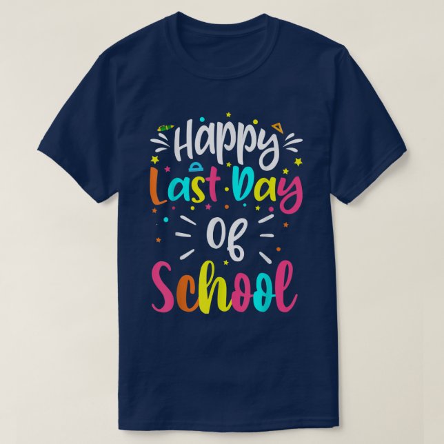 Happy Last Day Of School Awesome Summer Appreciati T-Shirt (Design Front)