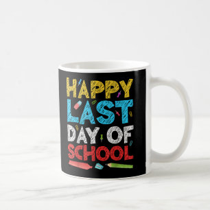 Happy Last Day of School Boy Girl Student Teacher Coffee Mug