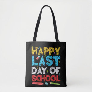 Happy Last Day of School Boy Girl Student Teacher Tote Bag