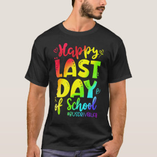 Happy Last Day Of School Bus Driver Life Summer 6 T-Shirt
