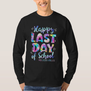 Happy Last Day Of School Bus Driver Life Summer T-Shirt
