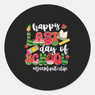 Happy Last Day Of School Bus Monitor Life Watermel Classic Round Sticker