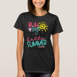 Happy Last Day Of School Bye Bye Third Grade Hello T-Shirt