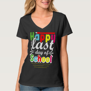 Happy Last Day Of School Costume Pre K Teacher Gra T-Shirt