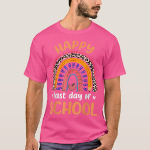 Happy Last Day Of School For Teacher Student Gradu T-Shirt