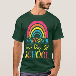 Happy Last Day of School Funny Rainbow Student Gra T-Shirt
