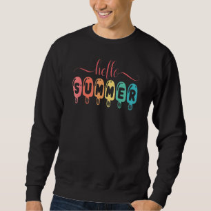 Happy Last Day Of School Hello Summer Ice Cream Sweatshirt