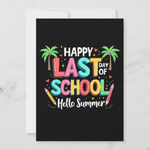 Happy Last Day Of School Hello Summer Invitation