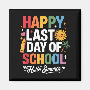 Happy Last Day of School Hello Summer Smiling Sun Magnet