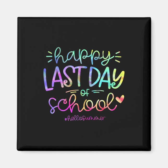 Happy Last Day Of School Hello Summer Students And Magnet (Front)