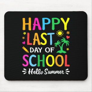 Happy Last Day Of School Hello Summer Students And Mouse Mat