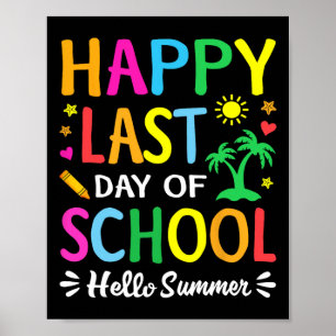 Happy Last Day Of School Hello Summer Students And Poster