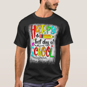 Happy Last Day Of School Hello Summer Students And T-Shirt
