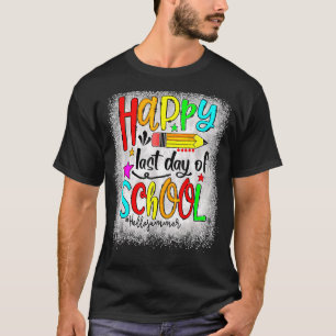 Happy Last Day Of School Hello Summer Students And T-Shirt