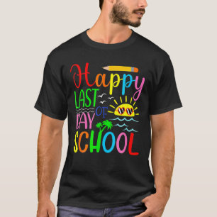 Happy Last Day Of School Hello Summer T-Shirt