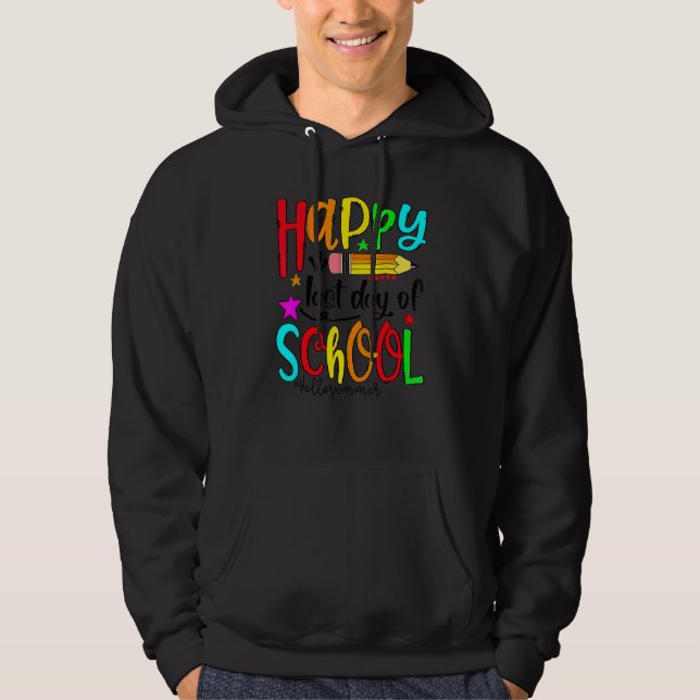 Happy Last Day Of School  Hello Summer Teacher Stu Hoodie (Front)