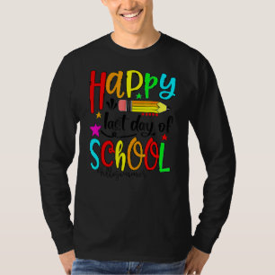 Happy Last Day Of School Hello Summer Teacher Stu T-Shirt