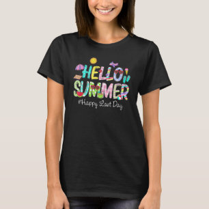 Happy Last Day Of School Hello Summer Teacher Stud T-Shirt