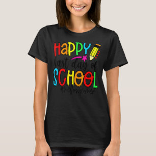 Happy Last Day Of School Hello Summer Teacher Stud T-Shirt