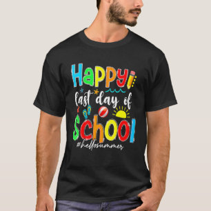 Happy Last Day Of School Hello Summer Teacher Stud T-Shirt