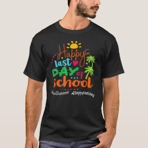 Happy Last Day Of School Hello Summer Teacher Stud T-Shirt