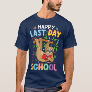 Happy Last Day of School Kid Teacher cute sloth Gr T-Shirt