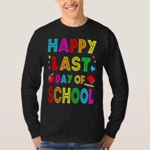 Happy Last Day Of School Kids Teacher Student Grad T-Shirt