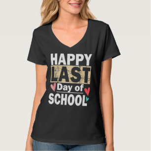 Happy Last Day Of School Kids Teacher Student Grad T-Shirt