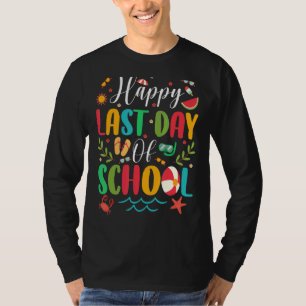 Happy Last Day Of School Kids Teacher Student Grad T-Shirt