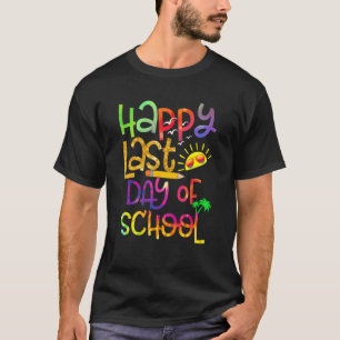 Happy Last Day Of School Kids Teacher Student Grad T-Shirt
