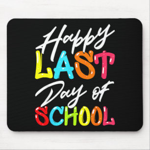 Happy last day of school kids teacher student mouse mat