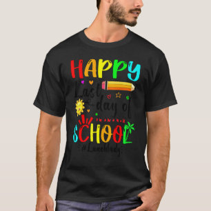 Happy Last Day Of School Lunch Lady Summer Graduat T-Shirt