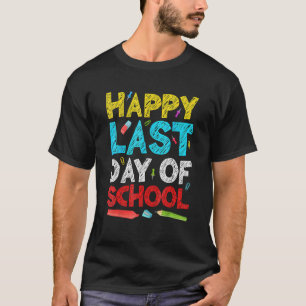 Happy Last Day Of School Out For Summer Teacher S T-Shirt