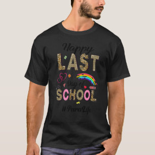 Happy Last Day Of School Para Life Leopard Pattern T-Shirt