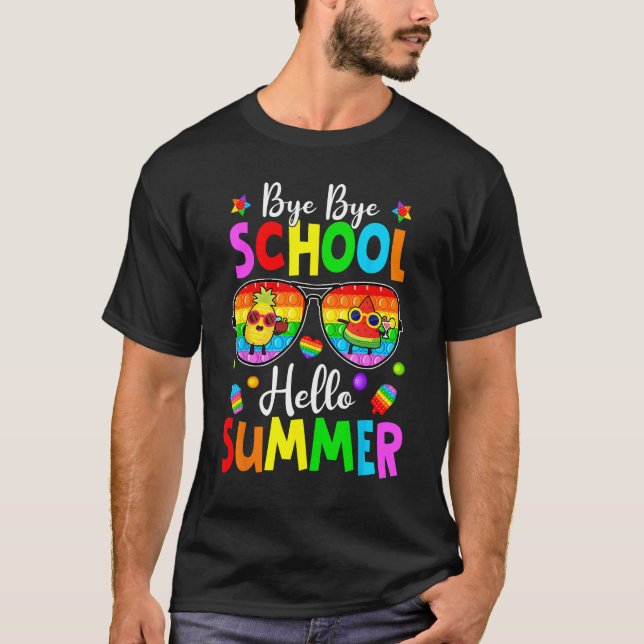 Happy Last Day Of School Pop It Hello Summer Fidge T-Shirt (Front)