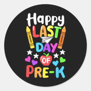 Happy Last Day Of School Pre-k Cl Of 2025 Toddlers Classic Round Sticker