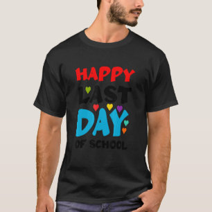 Happy Last Day Of School Quot Cool Teacher Graduat T-Shirt