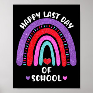 Happy Last Day Of School Rainbow Hearts Girls Kids Poster