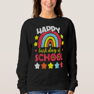 Happy Last Day Of School Rainbow Preschool Teacher Sweatshirt