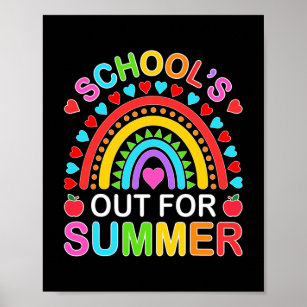 Happy Last Day Of School Rainbow Schools Out for Poster