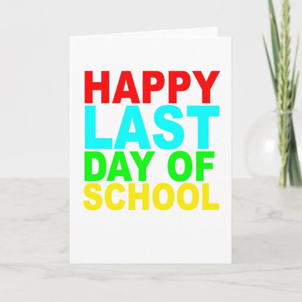 Last Day Of School Cards | Zazzle UK