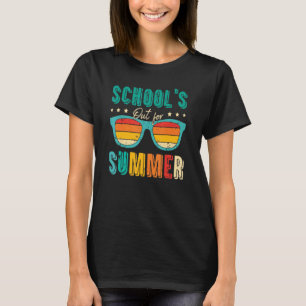 Happy Last Day Of School Schools Out For Summer Te T-Shirt